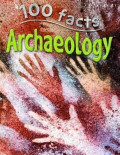 100 facts Archaeology