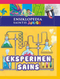 ENSIKLOPEDIA SAINTIS JUNIOR EKSPERIMEN SAINS