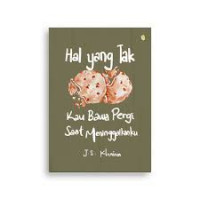 Image of Hal yang tak ku bawa pergi saat meninggalkanku