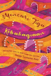 Image of Mencari Tiga Kebahagian