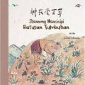 Shennong Mencicipi Ratusan Tumbuhan