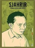 sjahrir : peran besar bung kecil